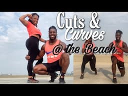 Cuts & Curves at the Beach 8.22.20