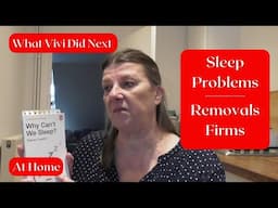 At Home: Sleep Problems & Removal Firms.