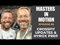 Thanksgiving Chats, CrossFit Updates, and Hyrox Prep - Episode 85