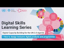 Digital Skills Learning Series | Digital Capacity Building for the UN 2.0 Agenda