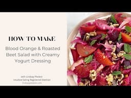 How to Make Blood Orange & Roasted Beet Salad with Creamy Yogurt Dressing