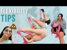 Flexibility Tips + Poo Storytime💩😂