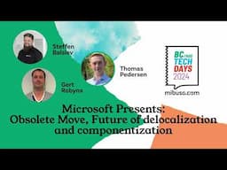 Microsoft Presents: Obsolete Move, Future of delocalization and componentization