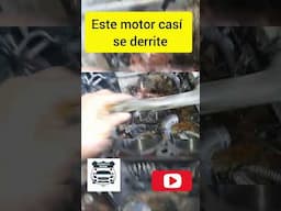 Este Motor Casí se Derrite #automobile #mecanicas #taller #mecania #mecanicaautomotriz