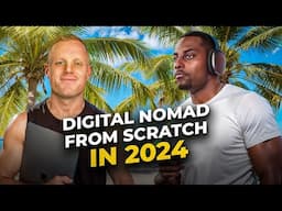 I Asked Digital Nomads How They Would Start Over From Scratch in 2024