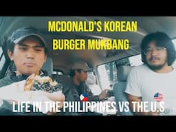 MCDONALD'S KOREAN BURGER MUKBANG: Life In The Philippines VS The US