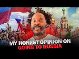 My Honest Thoughts Being In Russia As a Black Person