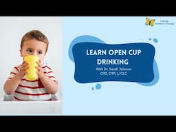 Learn Open Cup Drinking For Your Infant With an Occupational Therapist