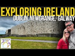 Exploring Ireland from Newgrange to Galway | July 2024