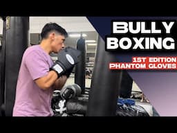 1ST Edition Phantom Gloves: Bully Boxing Heavy Bag Session