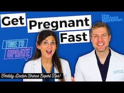 Get Pregnant Naturally FAST! — Fertility Doctor Shares Updated Recommendations