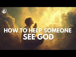 How to Help Someone See God - Rob Zama