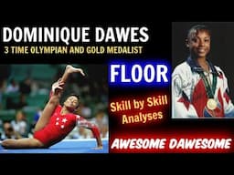 DOMINIQUE DAWES (awesome dawesome)  3X Olympian and gold medalist FLOOR SKILLS ANALYZED By Olympian.