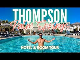 BRAND NEW Thompson Palm Springs | Palm Springs, California | Hotel and Room Tour | October 2024