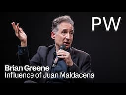 Brian Greene on the Influence of Juan Maldacena