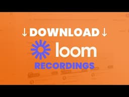 How to download Loom Screen Recording Videos