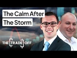 The Trade Off UK: The Calm After The Storm