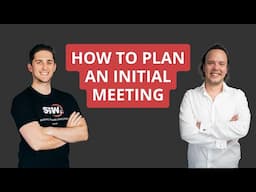 How to plan an initial meeting with Levi Jackson & Luke Cook