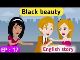 Black beauty part 17 | English story | Animated stories | Learn English | English life stories