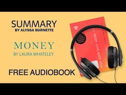 Summary of Money by Laura Whateley | Free Audiobook