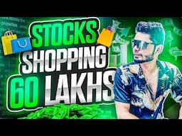 ₹60 LAKH STOCKS SHOPPING in the Indian Stock Market🔥