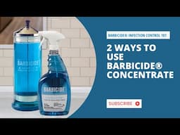 2 Ways to Use Your BARBICIDE Concentrate®