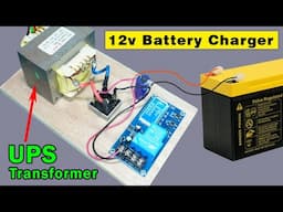 Make a 12v Battery charger with auto cut off, using UPS Transformer