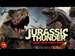 Dinos, Commandos, and the Fight to Stop WWIII! | JURASSIC THUNDER | Action Sci-Fi | Full Movie