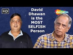 Pahlaj Nihalani calls David Dhawan SELFISH!!! @Shemaroo_Lifestyle