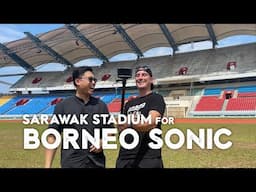 Exploring the Sarawak Stadium | Borneo Sonic Festival