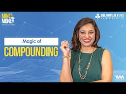 The Power of Compounding with SIPs | SBI MF Wealth Building Strategy | Mind Over Money EP-6