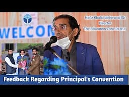 Feedback Regarding Principal's Convention By Hafiz Khalid Mehmood Sb Director Education Zone Pasrur