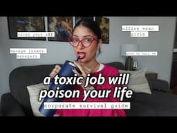 How to survive a TOXIC job (without going crazy)