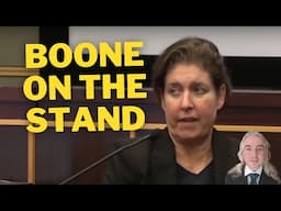 Boone on the Stand - Review Of Her Testimony