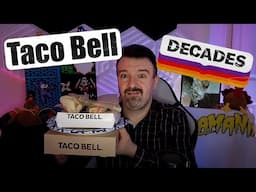 DSP Tries It Ep. 191 - The ENTIRE Taco Bell Decades Menu! Tostada, Verde Burrito, Meximelt & More!