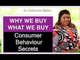 Why We Buy What We Buy I Unlocking Consumer Behaviour Secrets