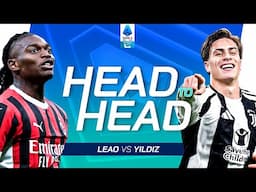 Skills and Unpredictability | Leao vs Yildiz | Head to Head | Serie A 2024/25