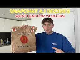 SNAPCHAT A.I CONTROLLED WHAT I ATE FOR 24 HOURS!!