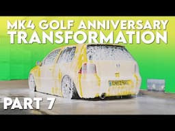 Revisiting The Anniversary - MK4 Golf Anniversary Show Car Transformation Series