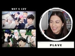 PLAVE(플레이브) 'WAY 4 LUV' M/V REACTION