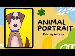 Animal Portrait | Painting Activity for Kids