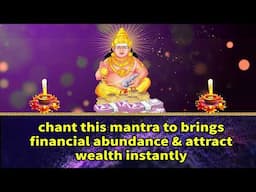 chant this mantra to brings financial abundance & attract wealth instantly