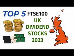 TOP 5 DIVIDEND STOCKS FTSE100 UK 2023! - Investing For Passive Income