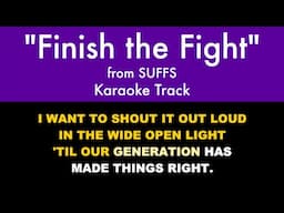 "Finish the Fight" from Suffs - Karaoke Track with Lyrics on Screen