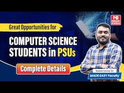 PSU Opportunities for Computer Science Students | Complete Guide by Balakrishna Sir | MADE EASY