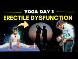 3 ERECTILE DYSFUNCTION Fix in 7 Days with Yoga Exercises for Men at Home