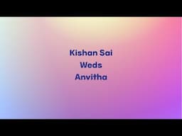 Kishan Sai weds Anvitha telugu traditional wedding