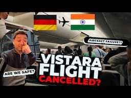 Why My Vistara Flight from Frankfurt to New Delhi was cancelled?😱