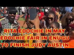 RITA EDOCHIE IN MAY EDOCHIE ENUGU FAIR TO FINISH JUDY AUSTIN