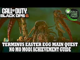 COD Black Ops 6 Zombies | Terminus Main Easter Egg Full Guide | No Mo Modi Achievement Guide